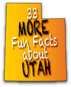 33-MORE-fun-facts-about-Utah